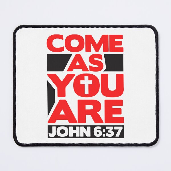 Item preview, John 6:37 Come As You Are designed and sold by plushism.