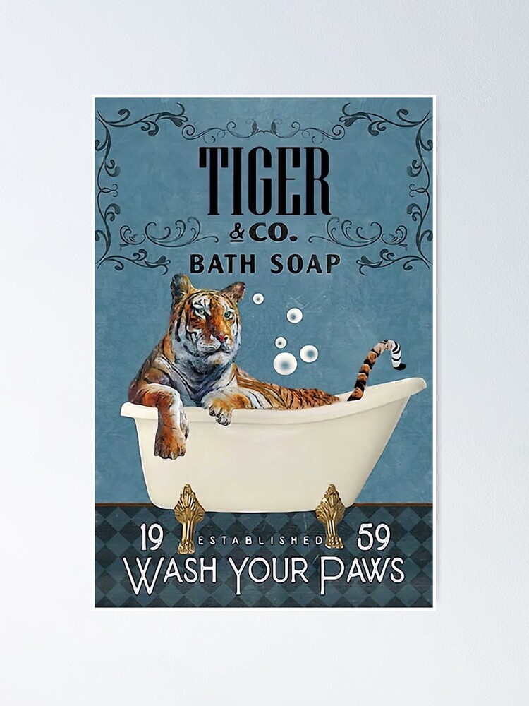 "Tiger & CO Bath Soap Wash Your Paws Tiger Bath Soap 19 Established 59 Wash Your Paws" Poster