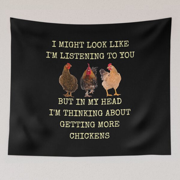 Item preview, In My Head Im Thinking About Getting More Chickens designed and sold by davetmccall.