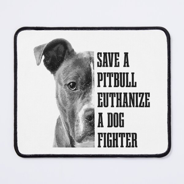 Item preview, Save A Pitbull Euthenize A Dog Fighter Funny Dog Rescue Pitbull Mom Dad designed and sold by PerkinsAarav.