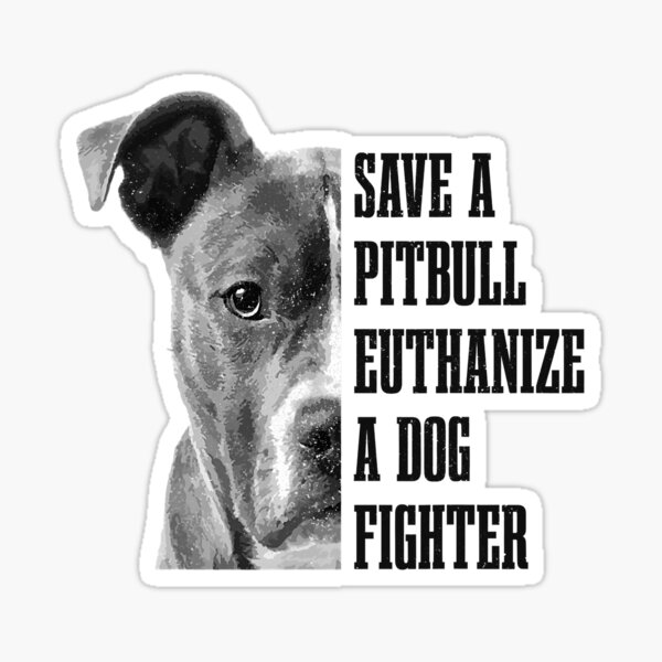 Item preview, Save A Pitbull Euthenize A Dog Fighter Funny Dog Rescue Pitbull Mom Dad designed and sold by PerkinsAarav.