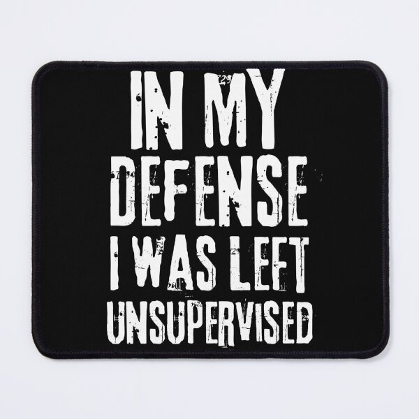 Item preview, Funny Vintage Grunge In My Defense I Was Left Unsupervised designed and sold by ohmier.