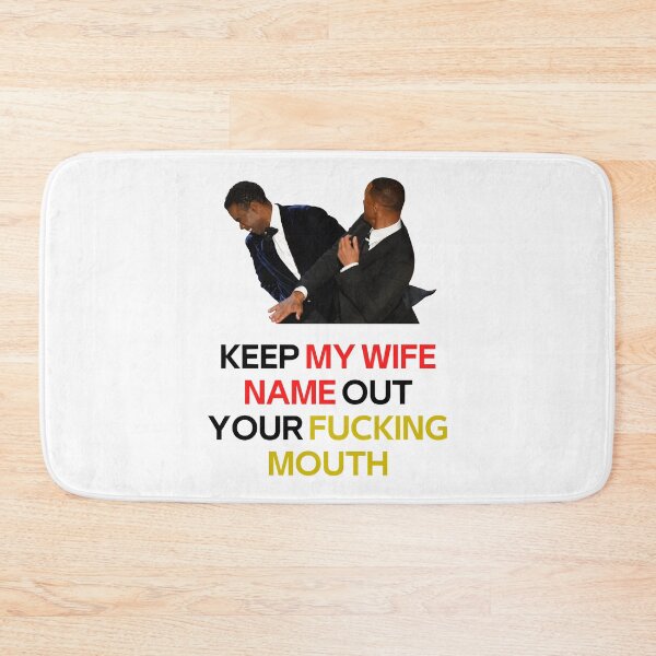 Item preview, Funny Gift For Will Smith Slaps Chris Rock Meme Keep My Wife Name Out Your Fucking Mouth Active designed and sold by KennyBins1980.