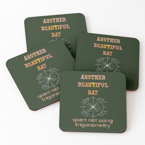 Item preview, Another beautiful day spent not using trigonometry (school) designed and sold by SolidEarthArt.