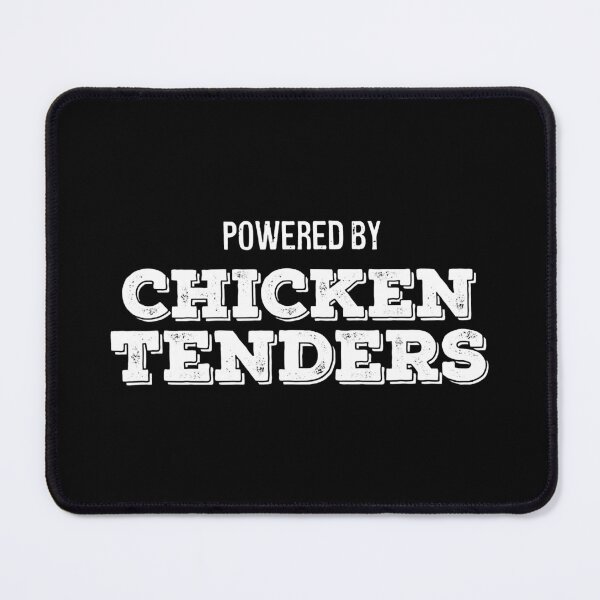 Item preview, Powered By Chicken Tenders Funny Nuggets Lover designed and sold by davetmccall.