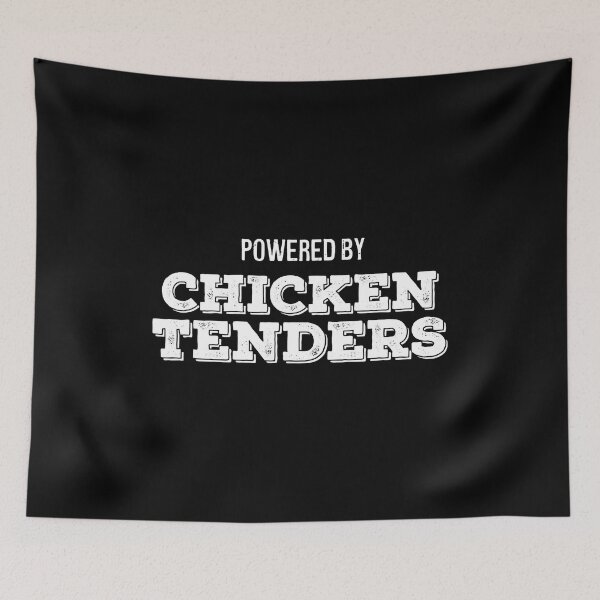 Item preview, Powered By Chicken Tenders Funny Nuggets Lover designed and sold by davetmccall.