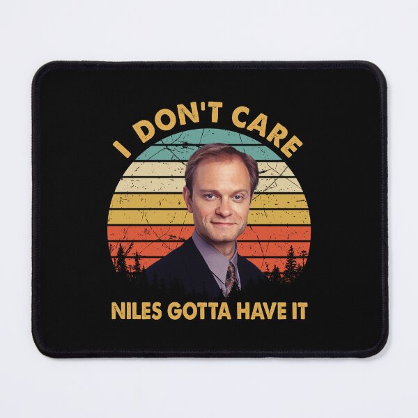 Item preview, I Don't Care Niles Gotta Have It Vintage designed and sold by VitaWeber.