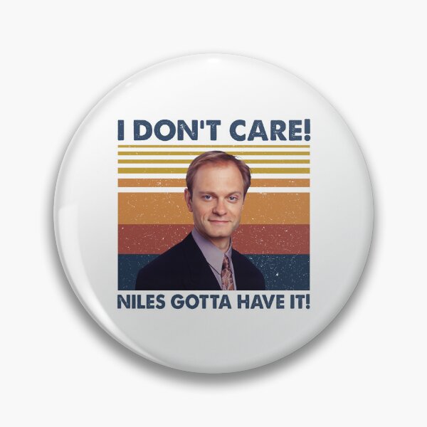 Item preview, I Don't Care Niles Gotta Have It Retro designed and sold by VitaWeber.