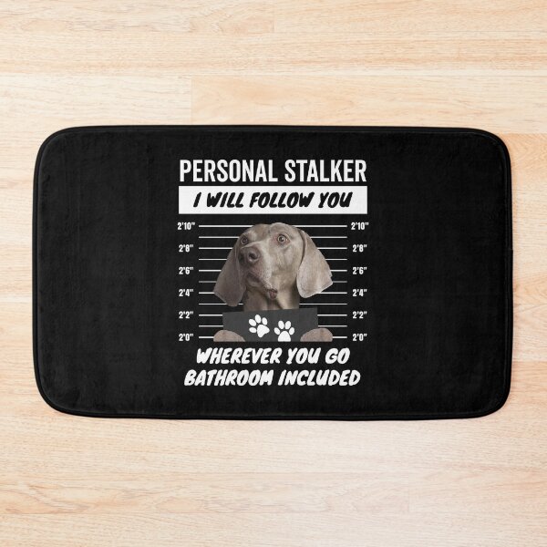Item preview, Personal Stalker Dog – Weimaraner designed and sold by More Cute Dogs.
