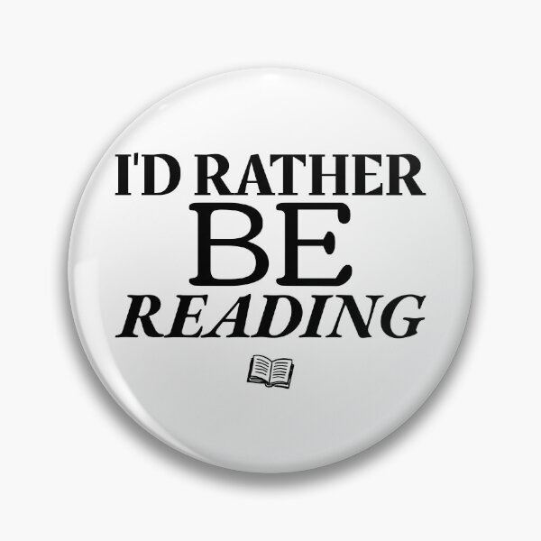 Item preview, I'd Rather Be Reading designed and sold by SwordsAndCharms.