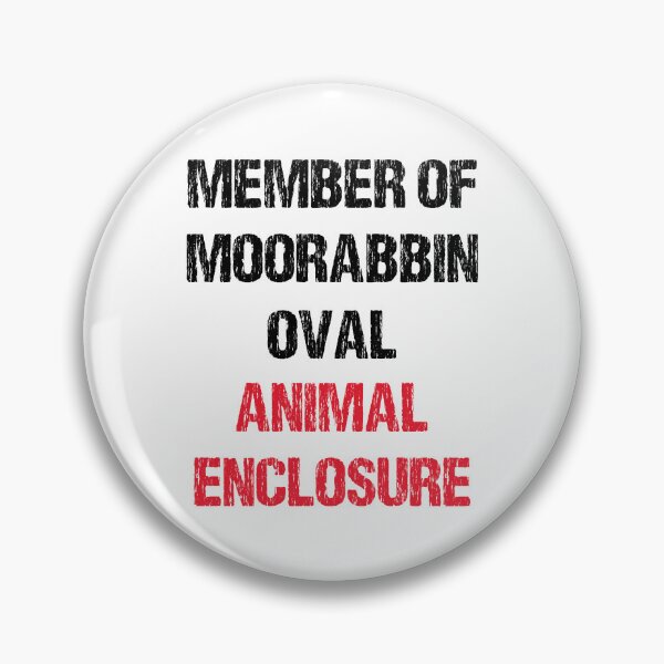 Item preview, MEMBER OF MOORABBIN OVAL ANIMAL ENCLOSURE designed and sold by DomGDesign.