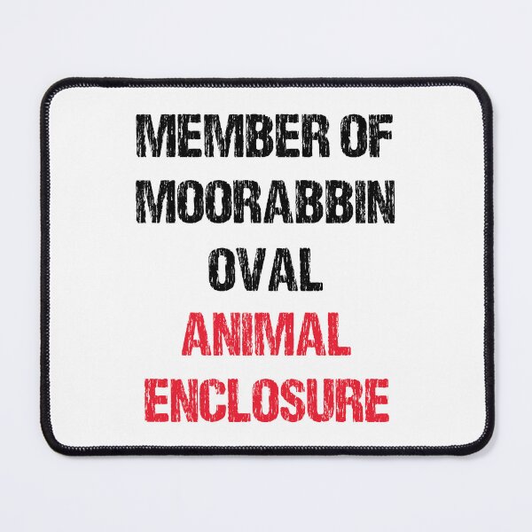 Item preview, MEMBER OF MOORABBIN OVAL ANIMAL ENCLOSURE designed and sold by DomGDesign.