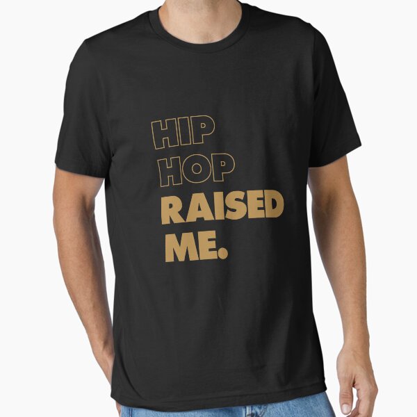 Item preview, Hip Hop Raised Me Gold designed and sold by thehiphopshop.