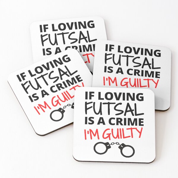 Item preview, If loving futsal is a crime. I'm guilty designed and sold by TheGreenGoat.