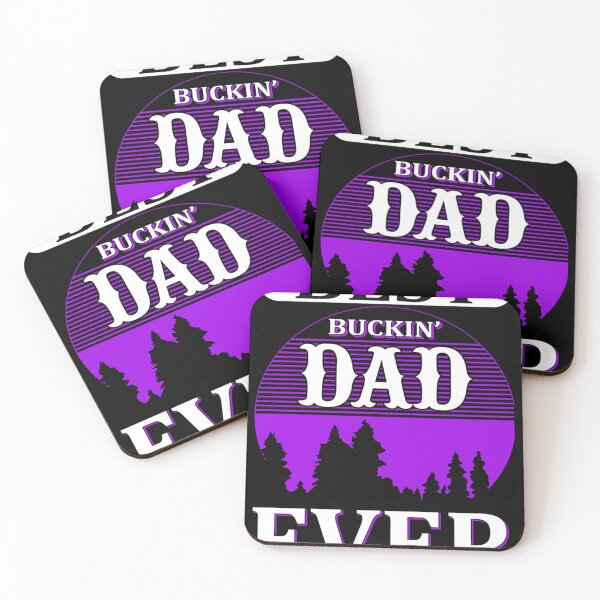 Item preview, Buckin dad ever Classic . designed and sold by sikesgmpodvi.
