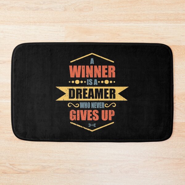 Item preview, A WINNER IS A DREAMER WHO NEVER GIVES UP. designed and sold by Kalit Designs.