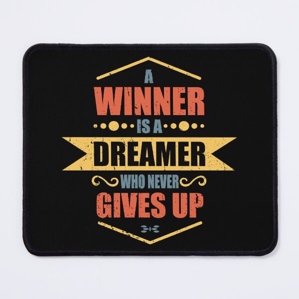 Item preview, A WINNER IS A DREAMER WHO NEVER GIVES UP. designed and sold by Kalit Designs.