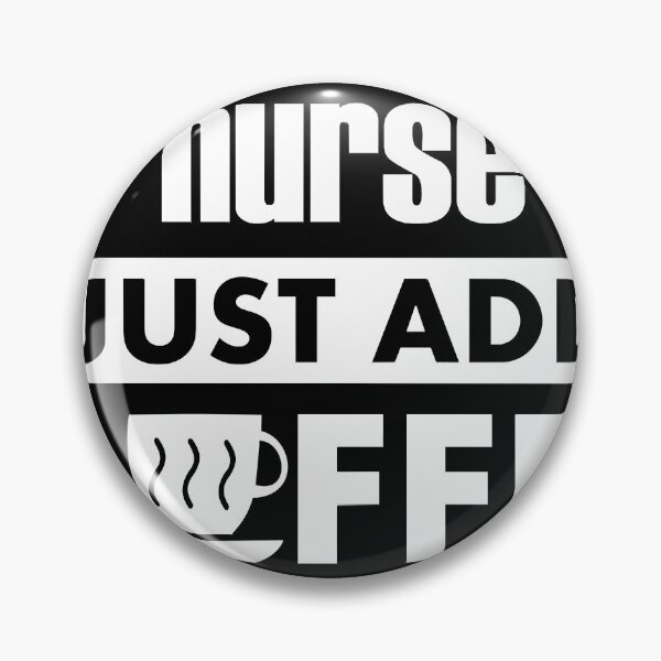 Item preview, Instant Nurse Just Add Coffee designed and sold by LesaPilgrim12.