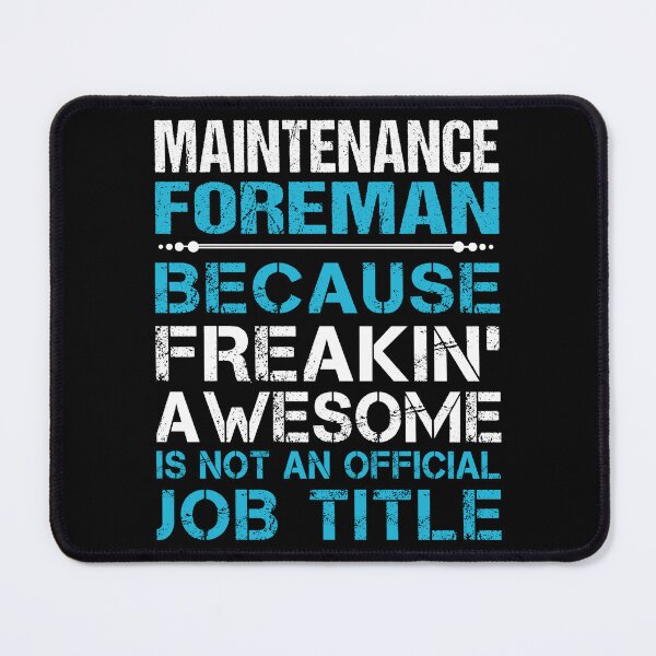 Item preview, Maintenance Foreman T Shirt - Freaking Awesome Gift Item Tee designed and sold by watkinsmat.