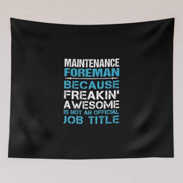 Item preview, Maintenance Foreman T Shirt - Freaking Awesome Gift Item Tee designed and sold by watkinsmat.