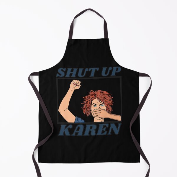 Item preview, Shut Up Karen designed and sold by HeatherBai1817.