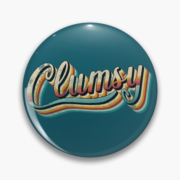 Item preview, Distressed Retro CLUMSY slogan designed and sold by TrulyEpoque.