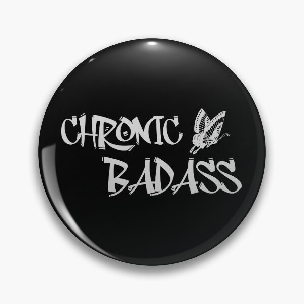 Item preview, Chronic Badass for Fibromyalgia Awareness   designed and sold by Paulele.
