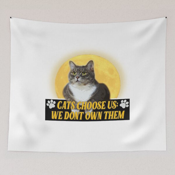 Item preview, Cats quotes - Cats choose us; we dont own them designed and sold by FluffyPet.