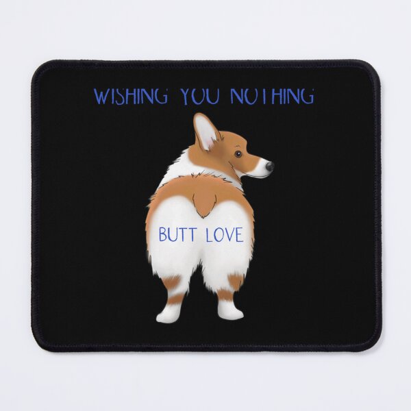 Item preview, Corgi Butt Father&x27;s Day, Wishing You Nothing Butt Love Classic . designed and sold by sikesgmpodvi.