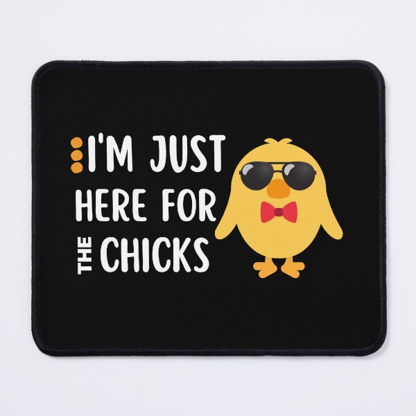 Item preview, I’m Just Here for the Chicks designed and sold by HolyWater SHOP.