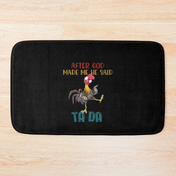 Item preview, After God Made Me He Said Tada Funny Chicken Outfits designed and sold by REDallayah.