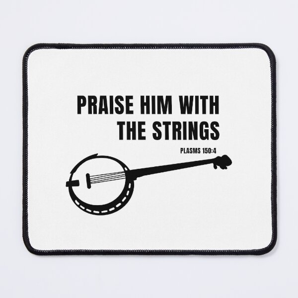 Item preview, Christian praise him with the strings psalm 150:4 bluegrass music banjo player banjoist designed and sold by AdventureGreek.