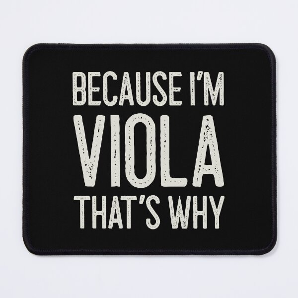 Item preview, Because I’m Viola That’s Why Funny Personalized Name designed and sold by MariosNydras.