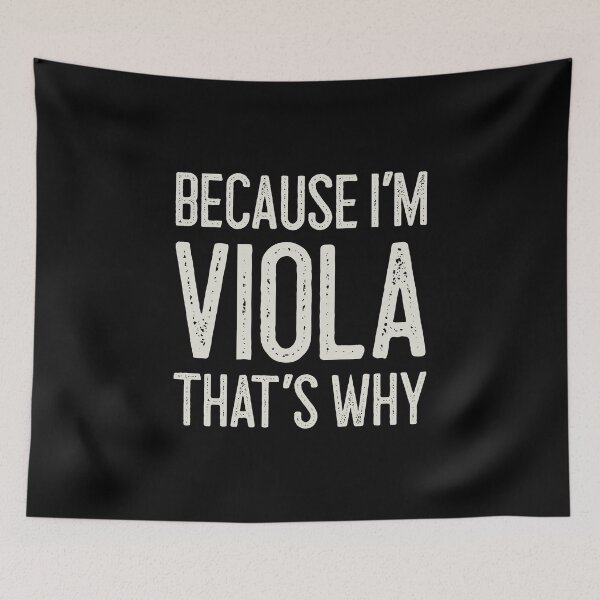 Item preview, Because I’m Viola That’s Why Funny Personalized Name designed and sold by MariosNydras.