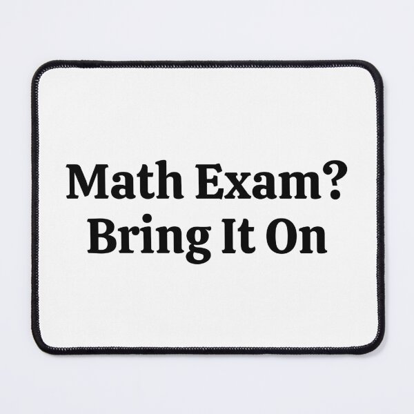 Item preview, Math Exam? Bring It On - Funny Math designed and sold by usaworld.