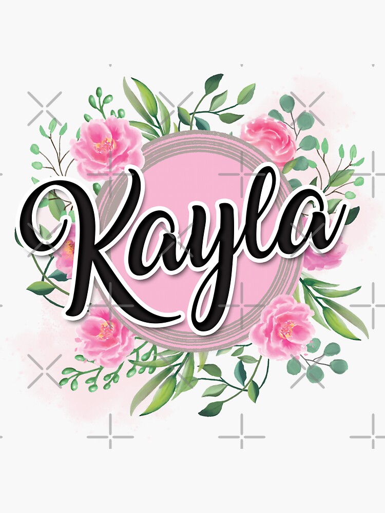 "Kayla name " Sticker for Sale by badinboow | Redbubble