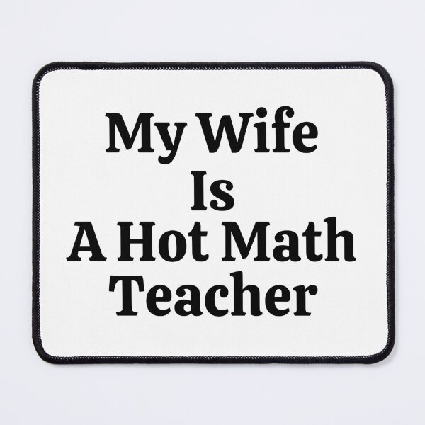 Item preview, My Wife Is A Hot Math Teacher - Funny Math designed and sold by usaworld.