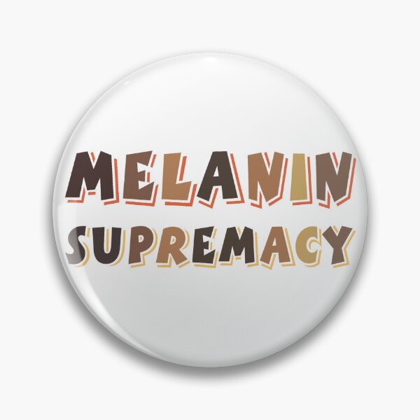 Item preview, Melanin supremacy  designed and sold by SidTastic .