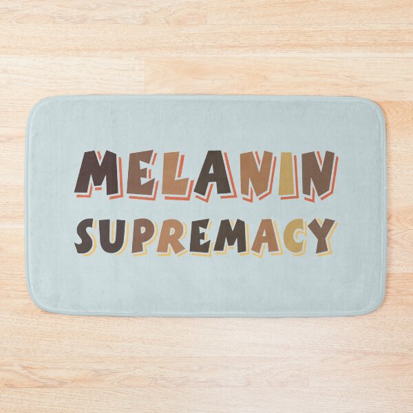 Item preview, Melanin supremacy  designed and sold by SidTastic .