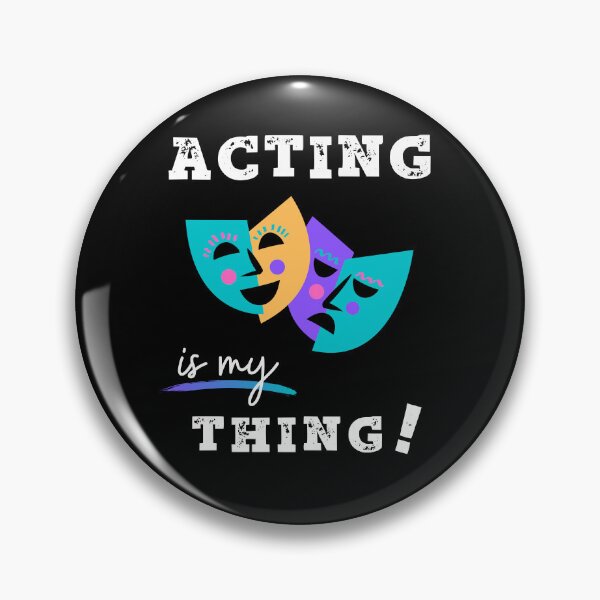 Item preview, Acting is my thing designed and sold by dandeklerk.