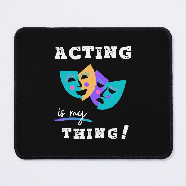 Item preview, Acting is my thing designed and sold by dandeklerk.