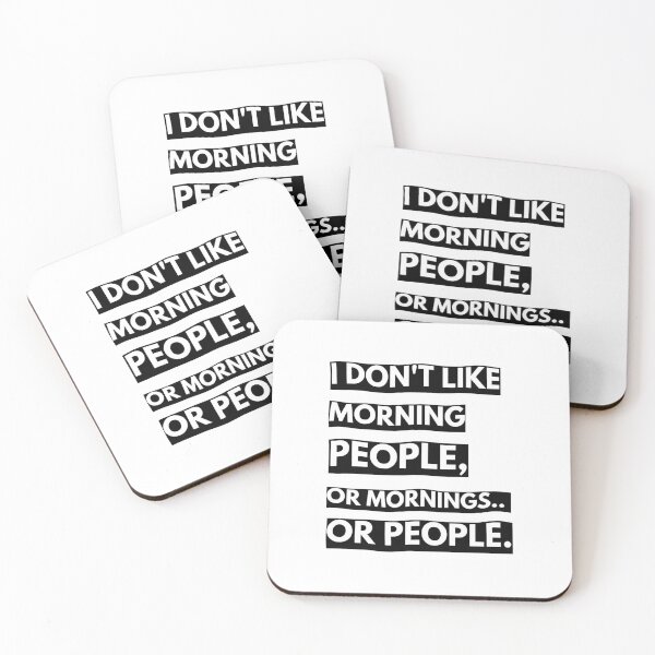Item preview, I dont like morning people or mornings or people, funny quote, ORIGINAL Willow Days designed and sold by avit1.