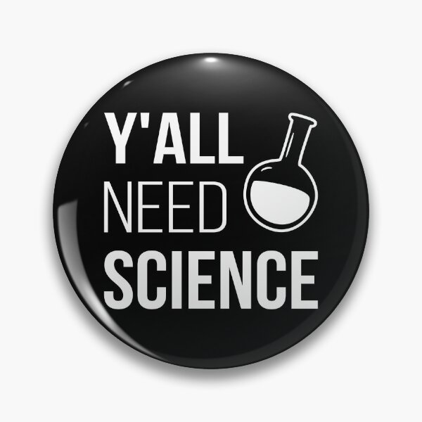 Item preview, Y'all Need Science V - Chemistry Biology Physics Teacher designed and sold by Lemon Pepper.