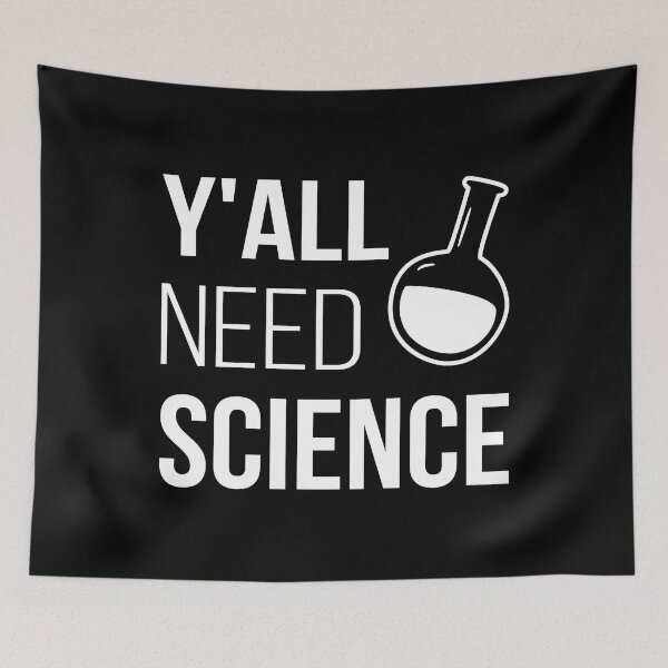 Item preview, Y'all Need Science V - Chemistry Biology Physics Teacher designed and sold by Lemon Pepper.