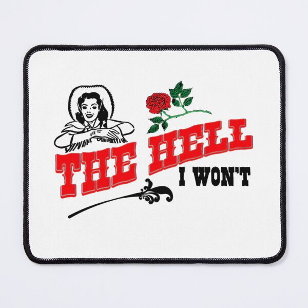 Item preview, The Hell I Won't designed and sold by TheHellIWontSh.