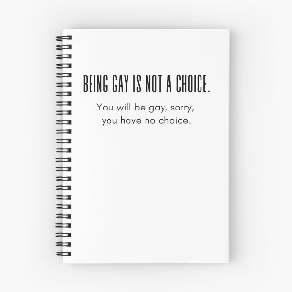 Item preview, A cool and funny gay design Being gay is not a choice, you will be gay, sorry, you have no choice designed and sold by FairyOfCherries.