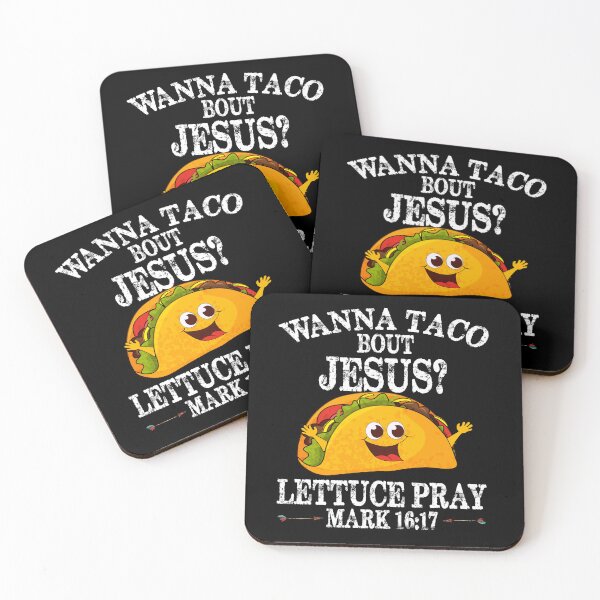 Item preview, Wanna Taco Bout Jesus Lettuce Pray Mark 16-17 Funny Cinco de Mayo designed and sold by caronkeltz1567.