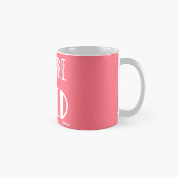 You Are LOVED Classic Mug