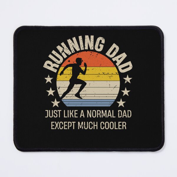 Item preview, Running Dad Just Like A Normal Dad Except Much Cooler Runner designed and sold by TheMattDesigns.