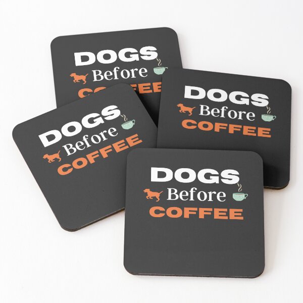 Item preview, Dogs before Coffee. Funny coffee and dog quote design. designed and sold by Doggymadness.